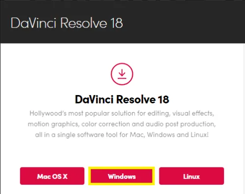 Download the DaVinci Resolve Installer for Windows, Mac or Linux