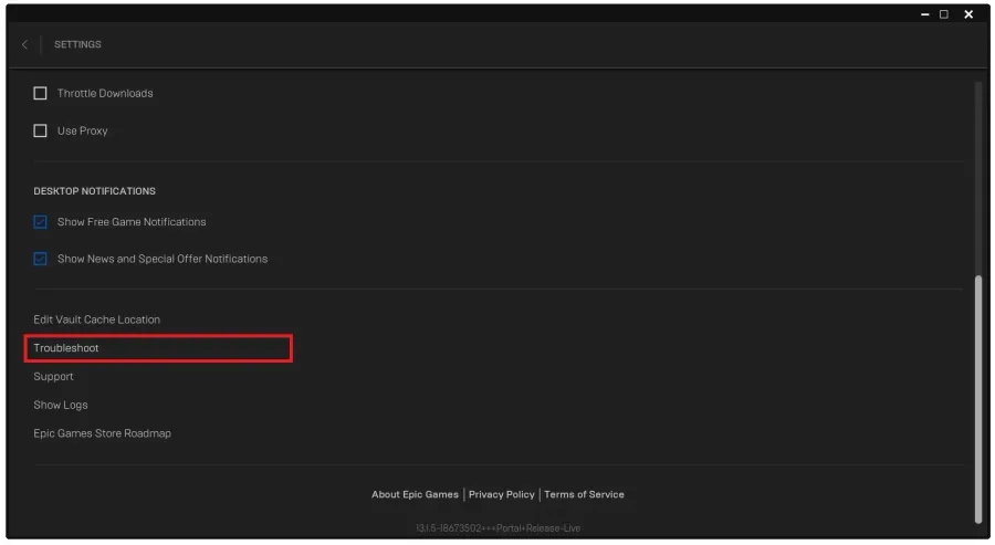 Epic Games Settings > Troubleshoot