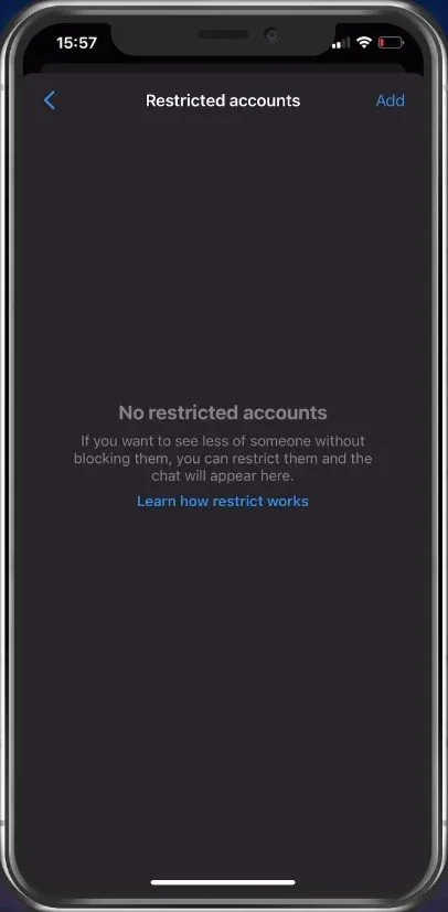 Under Privacy, select Restricted Accounts