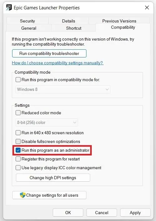 Epic Games Launcher Compatibility Settings > Run as an Admin