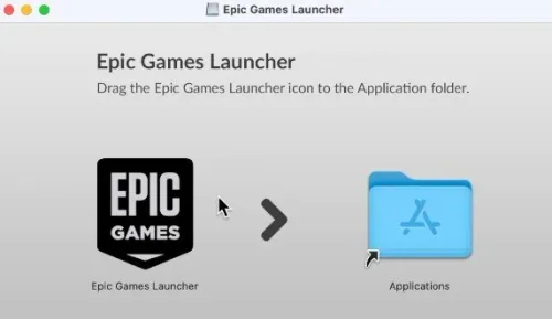 Double-click the Epic Games installer and drag and drop the Epic Games launcher a…