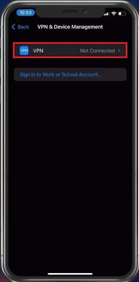 iPhone Settings > General > VPN & Device Management
