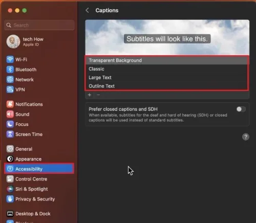 System Settings > Accessibility > Captions