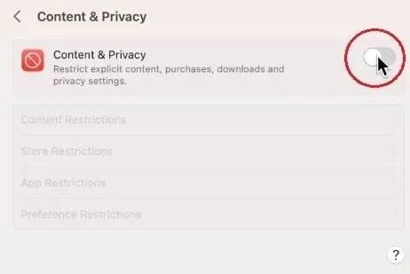 Under Content & Privacy, make sure to completely disable restrictions or disable…
