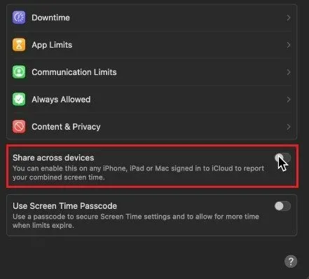 System Settings > Screen Time > Share across devices