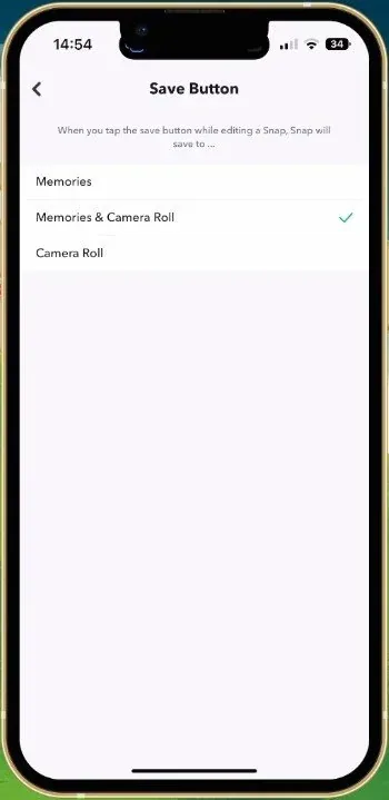 Snapchat Settings > Memories > Save Button
