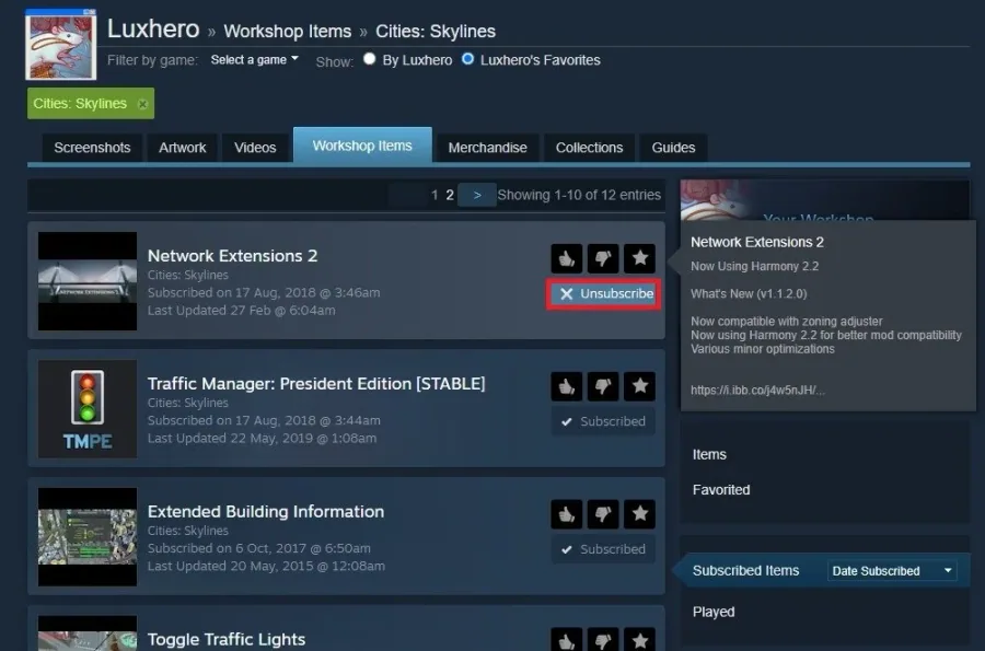 Unsubscribe your subscribed workshop items for the game
