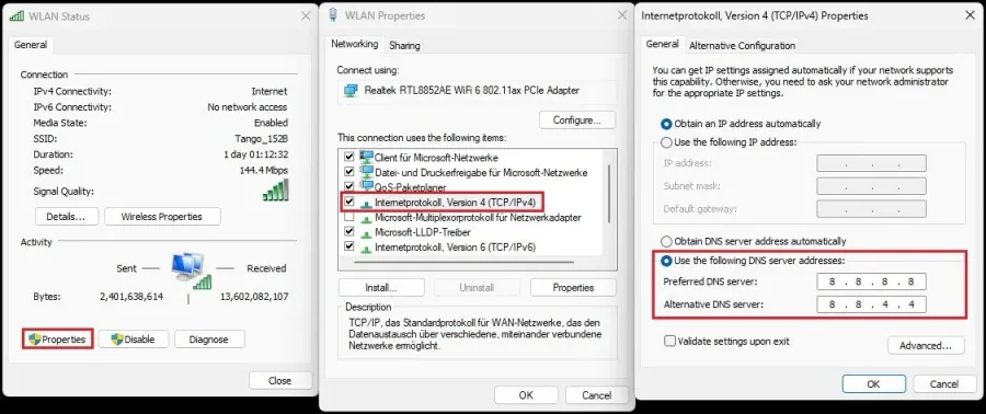 Properties > Internetprotokoll, Version 4 > Use the following DNS server addresses