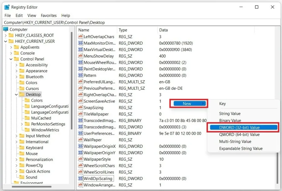 Control Panel > Desktop > New > DWORD 32 Bit Value